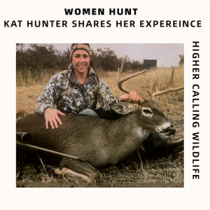 Women Hunt: Kat Hunter Shares Her Experience