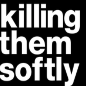Killing them Softly