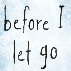 Before I let go...