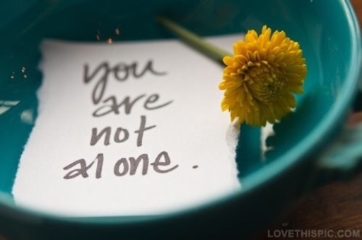 You are not alone