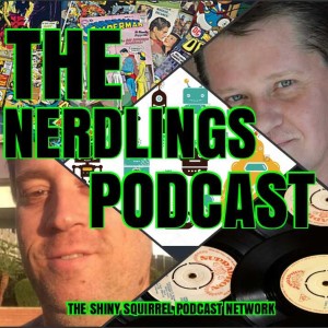 #426 THE NERDLINGS PODCAST: WHY SHOULD I WORRY
