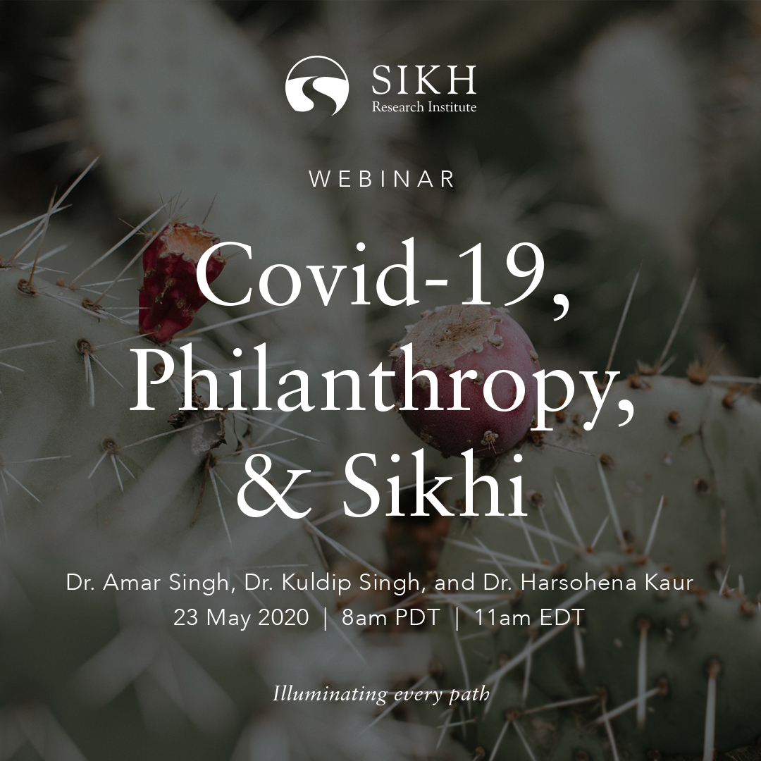 Covid-19, Philanthropy, & Sikhi – LIVE Webinar – The Sikh Cast | SikhRI
