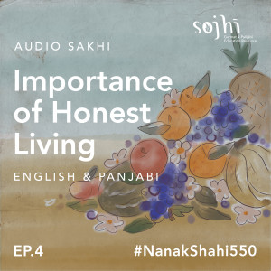Getting to Know Guru Nanak Sahib | Episode 4: Importance of Honest Living | Sojhi: A Kid’s Cast
