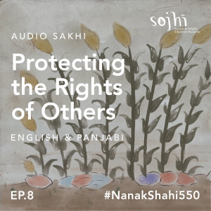 Getting to Know Guru Nanak Sahib | Episode 8: Protecting the Rights of Others | Sojhi: A Kid's Cast