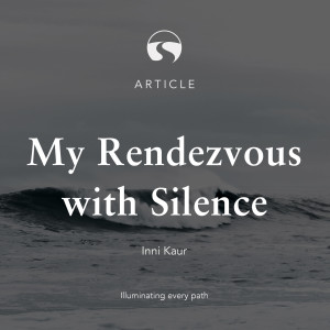 My Rendezvous with Silence – Inni Kaur 