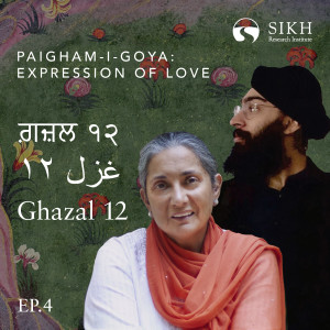 Ghazal Twelve, Divan-i-Goya: Damanpreet Singh & Inni Kaur | Bhai Nand Lal - The Sikh Cast | SikhRI