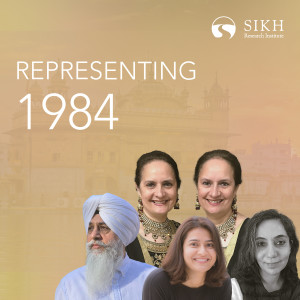 Representing 1984 | The Sikh Cast | SikhRI