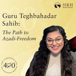 The Path to Azadi-Freedom: Kiranjot Kaur | The Sikh Cast | SikhRI