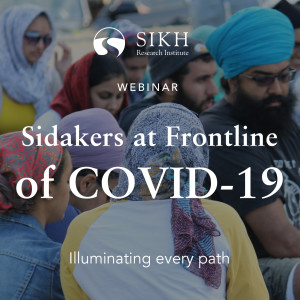 Sidakers at Frontline of COVID-19 - LIVE Webinar - The Sikh Cast | SikhRI