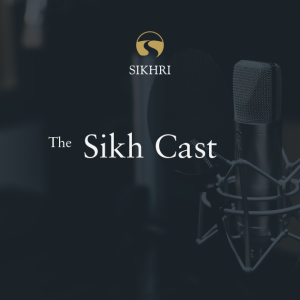 Sikh Cast Ep95 - Sabad of the Month Series: The Ungraceful Bride
