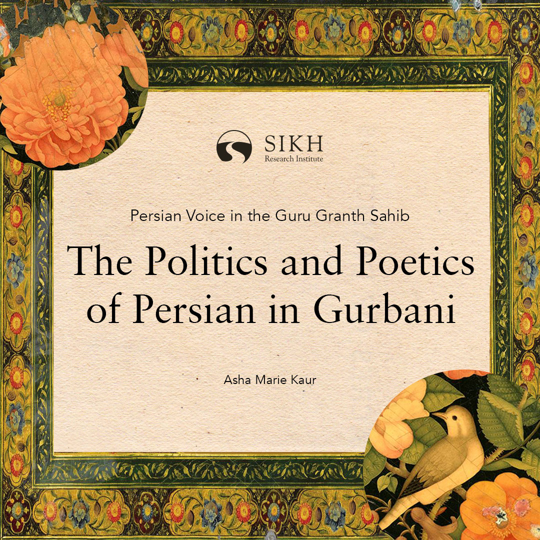 Introduction: The Politics and Poetics of Persian in Gurbani | Persian Voice in the Guru Granth Sahib