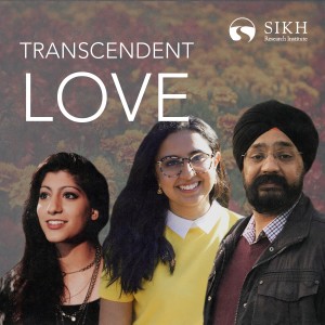 Transcendent Love | The Sikh Cast
