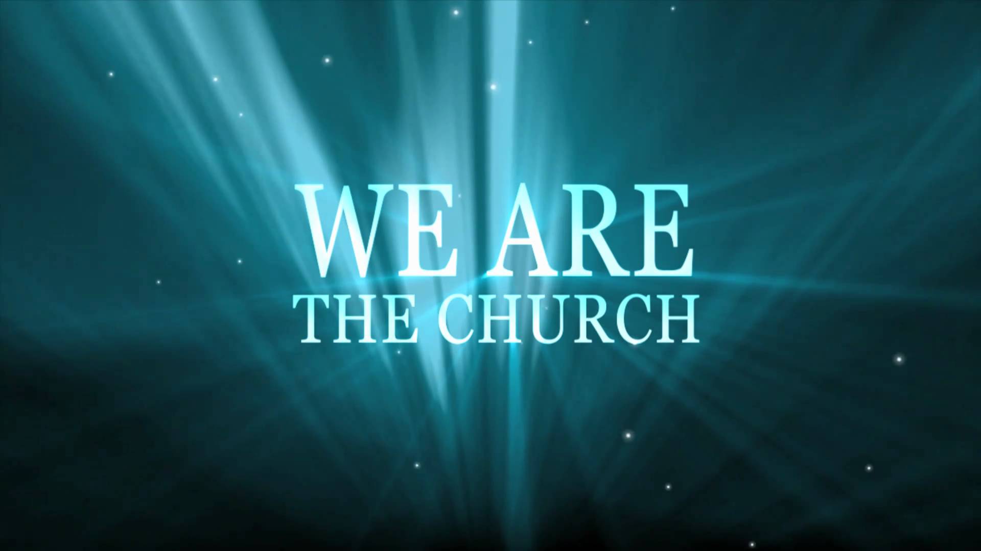 You are the Church