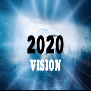 2020 Vision