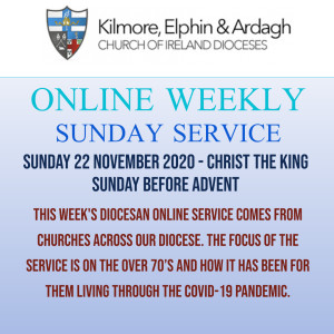 Kilmore, Elphin and Ardagh Weekly Service - Christ The King 22 November 2020