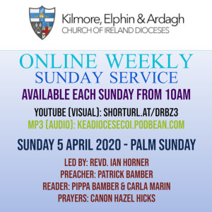 Kilmore, Elphin and Ardagh Weekly Service - 5 April 2020