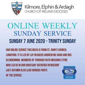 Kilmore, Elphin and Ardagh Weekly Service - Trinity Sunday 7 June 2020