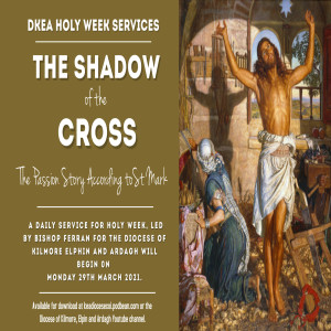 Holy Week 2021: Day 5 Friday The Darkest Hour