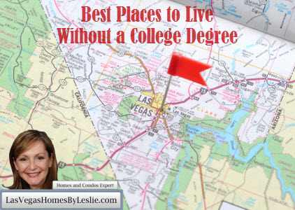 Best Places to Live Without a College Degree - North Las Vegas, Henderson and Las Vegas