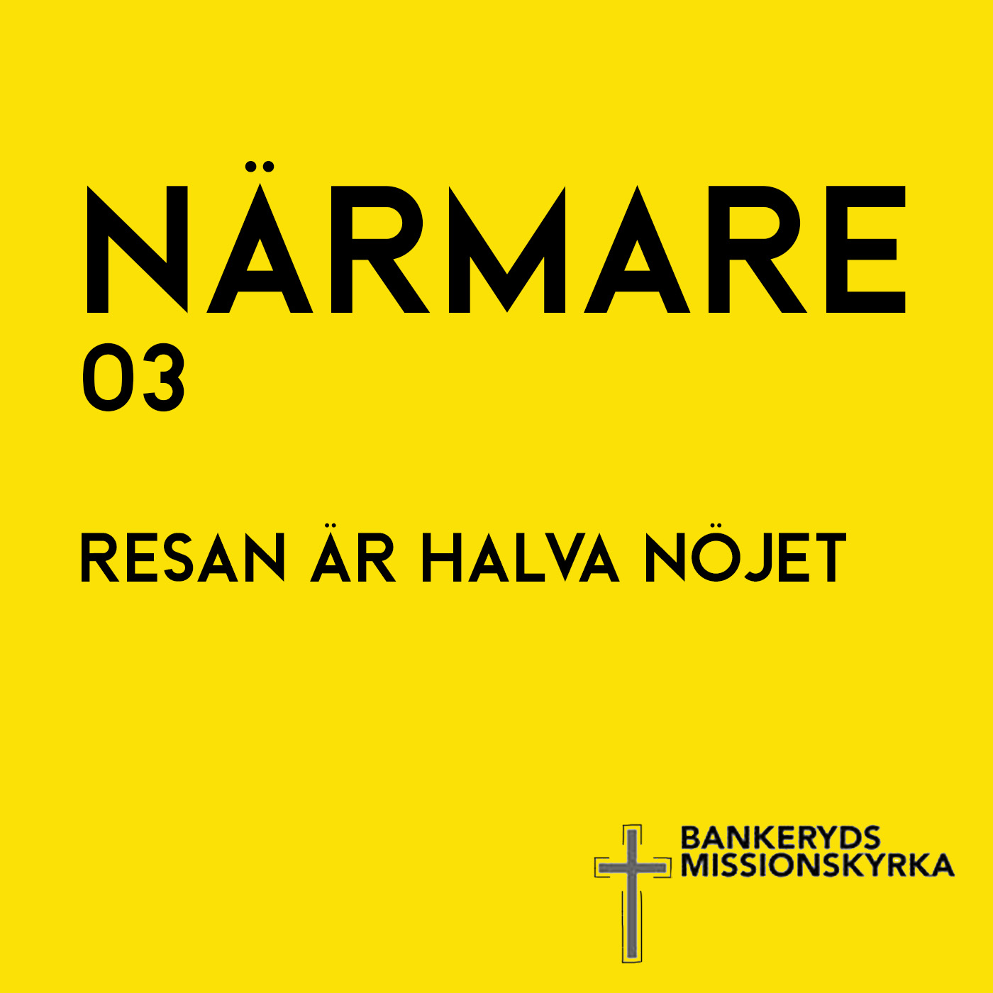 Avsnitt 3: Resan är halva nöjet