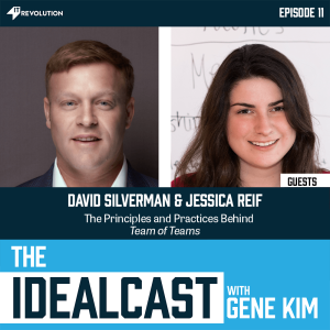 The Principles and Practices Behind Team of Teams (Part 1) with David Silverman & Jessica Reif