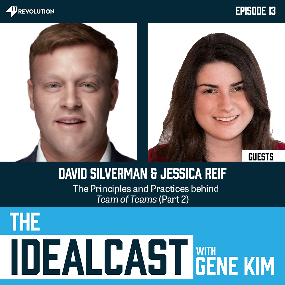 The Principles and Practices Behind Team of Teams (Part 2) with David Silverman & Jessica Reif