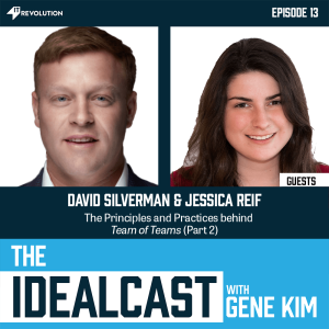 The Principles and Practices Behind Team of Teams (Part 2) with David Silverman & Jessica Reif