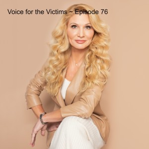 Voice for the Victims ~ Episode 76