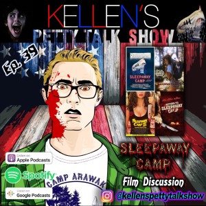 Episode 39 - Sleepaway Camp Franchise (Film Discussion)