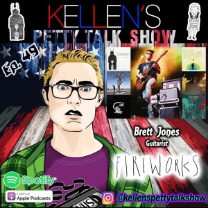 Episode 49 - Brett Jones (Fireworks)