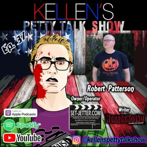 Episode 37 - Robert Patterson (Set-Jetter, Horrorhound)