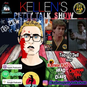 Episode 43 - Tony O‘Dell (Karate Kid, Chopping Mall)