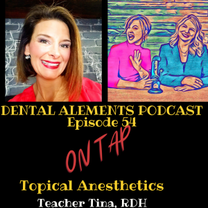 Topical Anesthetics feat. Tina Clarke, RDH