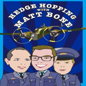 History Hack: Hedge-Hopping with Matt Bone
