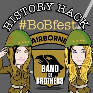 #71 History Hack: Band of Brothers Cast Reunion Part III