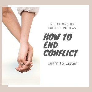 How to End Conflict in Your Marriage