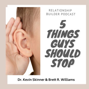 5 Things Guy Should Stop to Better Listen