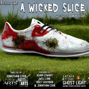 Ep 32: A Wicked Slice