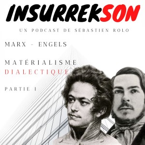 Episode 2: Karl Marx, Friedrich Engels - l'Idéologie allemande (partie 1)