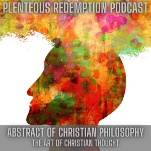 Abstract Of Christian Philosophy | Truth & Holiness