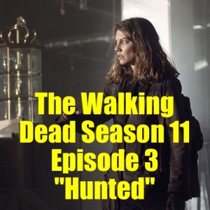The Walking Dead Season 11 Episode 3 ”Hunted” Breakdown Recap and Review  - Maggie and Negan