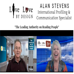 Live Love By Design ~ Our Conversation with Alan Stevens