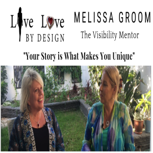 Live Love By Design ~ Our Conversation with Melissa Groom