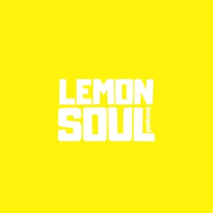 013: Sierra Parr - What is a Lemon Soul?