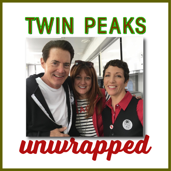 Twin Peaks Unwrapped 155: Interview w/ Debbie Zoller (Makeup Artist for The Return)