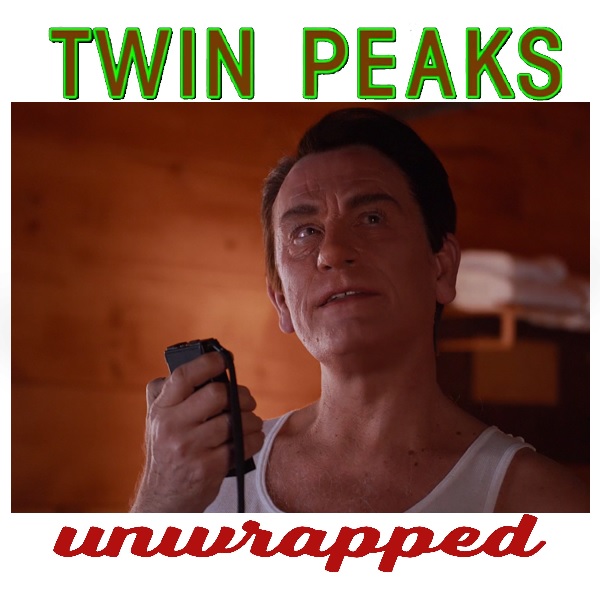 Twin Peaks Unwrapped 69: Playing Lynch w/ Sandro & Harley Peyton on Channel Zero