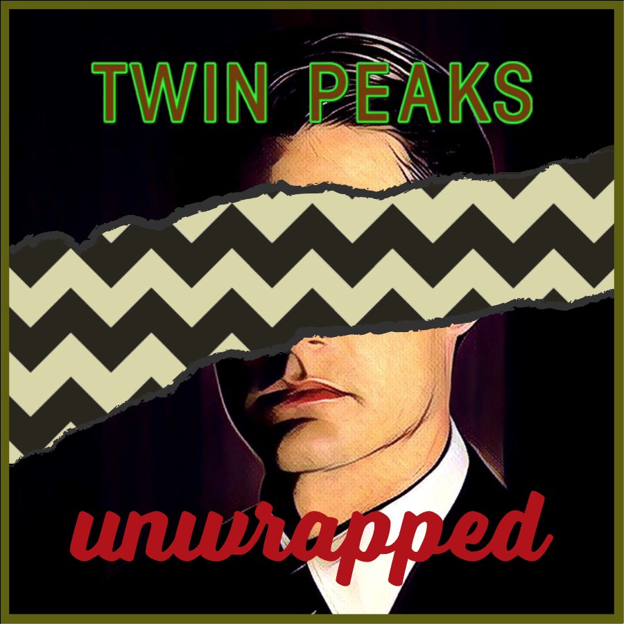 Twin Peaks Unwrapped 133: The Alphabet