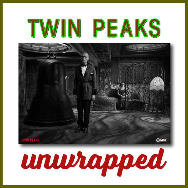 Twin Peaks Unwrapped 149: How the Fireman “Brings Back Some Memories” w/ John Bernardy