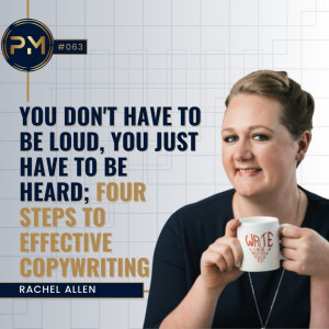 Four Steps to Effective Copywriting with Rachel Allen (#063)