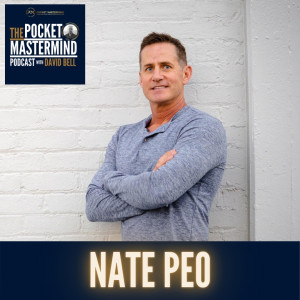 Nate Peo on Embracing the Uncomfortable & Leveraging Your Network for Success (#023)